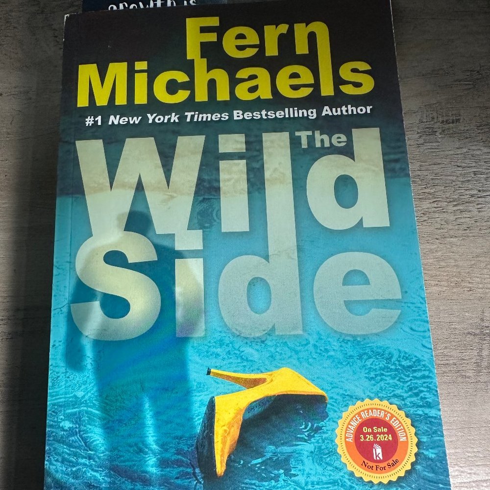 The Wild Side By Fern Michaels ARC (Advanced Readers Copy)